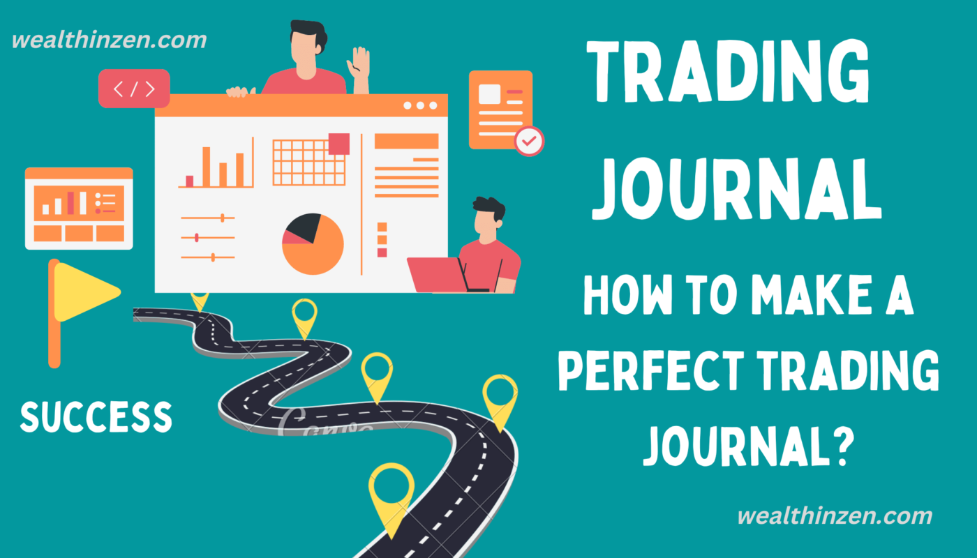 This article explains how one can make a perfect trading journal and the steps to follow. Also explains how to maintain a trading journal for free