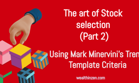 This article explains the process of stock selection by using Mark Minervini trend template criteria. Very useful stock selection process for beginners and advanced players also