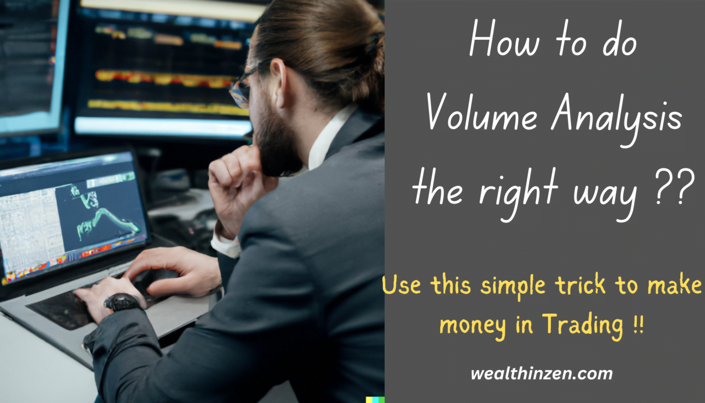 How to do Volume Analysis the right way? (Make money consistently using this simple trick)