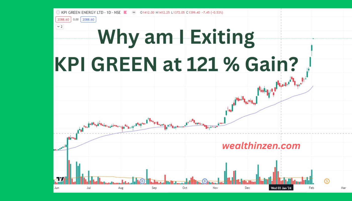 Why am I exiting KPI Green at 121% Gain?(Trading Journal Series)