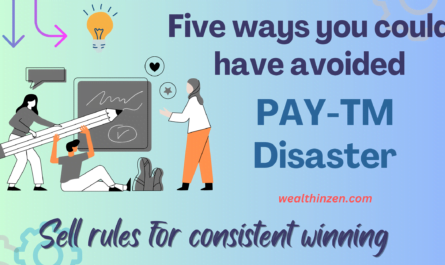 This article explains how one can follow trading sell rules to escape from disasters like PAYTM