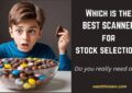 This article explains how to scan for best stocks and which is the best scanner available for stock selection?